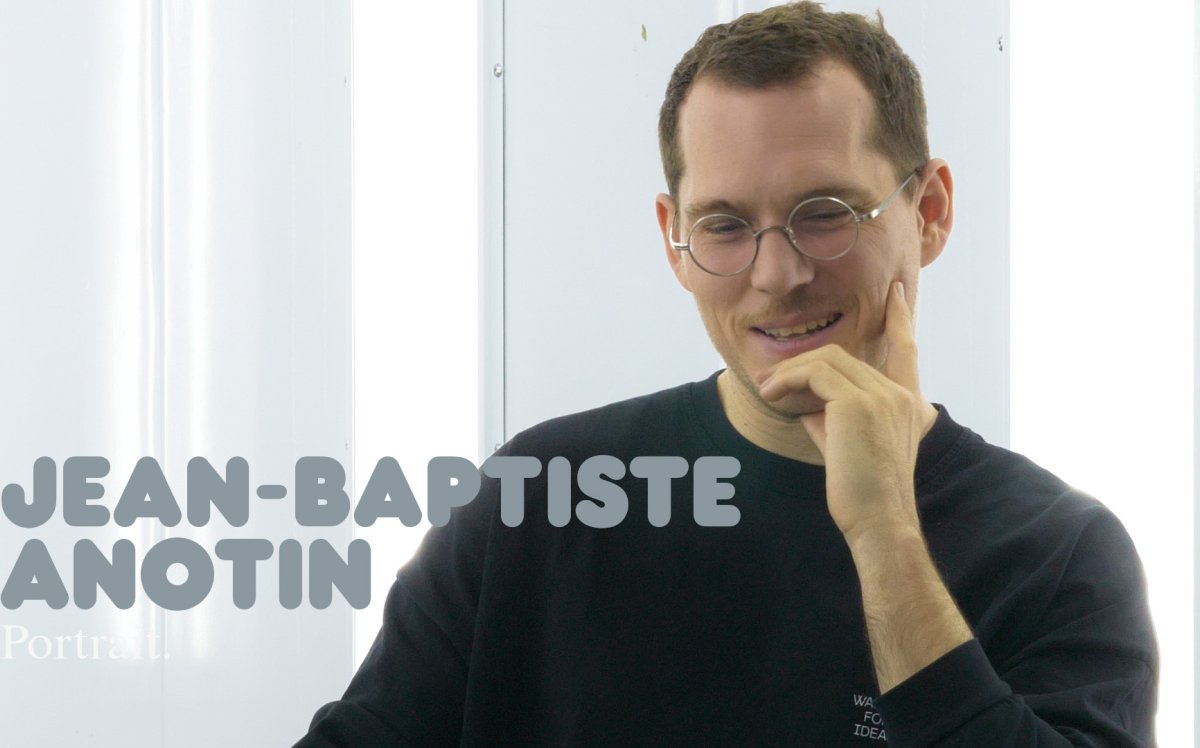 Les portraits de XXO - Jean-Baptiste Anotin